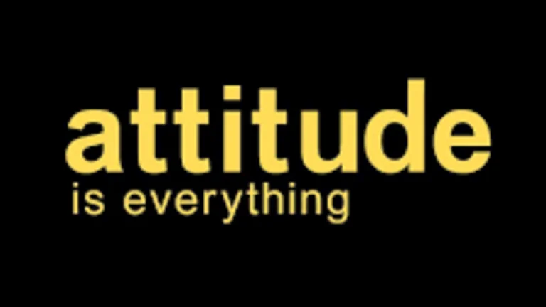 Attitude is Everything